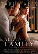 All In The Family Porn Movie All In The Family Porn Movie