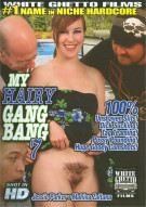 My Hairy Gang Bang 7 Porn Movie My Hairy Gang Bang 7 Porn Movie