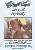 Don't Tell My Daddy Porn Video Don't Tell My Daddy Porn Video